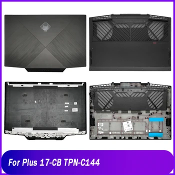 Новая Задняя Крышка Для ноутбука HP Plus 17-CB TPN-C144 с ЖК-дисплеем Задняя Верхняя Крышка Нижняя Базовая Крышка Корпус Черный A D Shell L57355-001 L57357-001