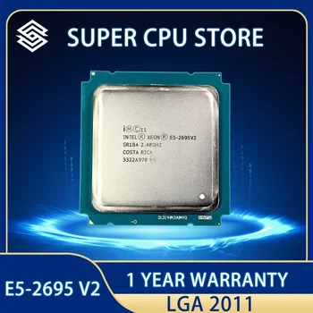 Процессор Intel Xeon E5 2695 v2 cpu 2.40 ГГц 30 МБ 12-Ядерный 115 Вт SR1BA E5 2695V2 Сервер LGA 2011